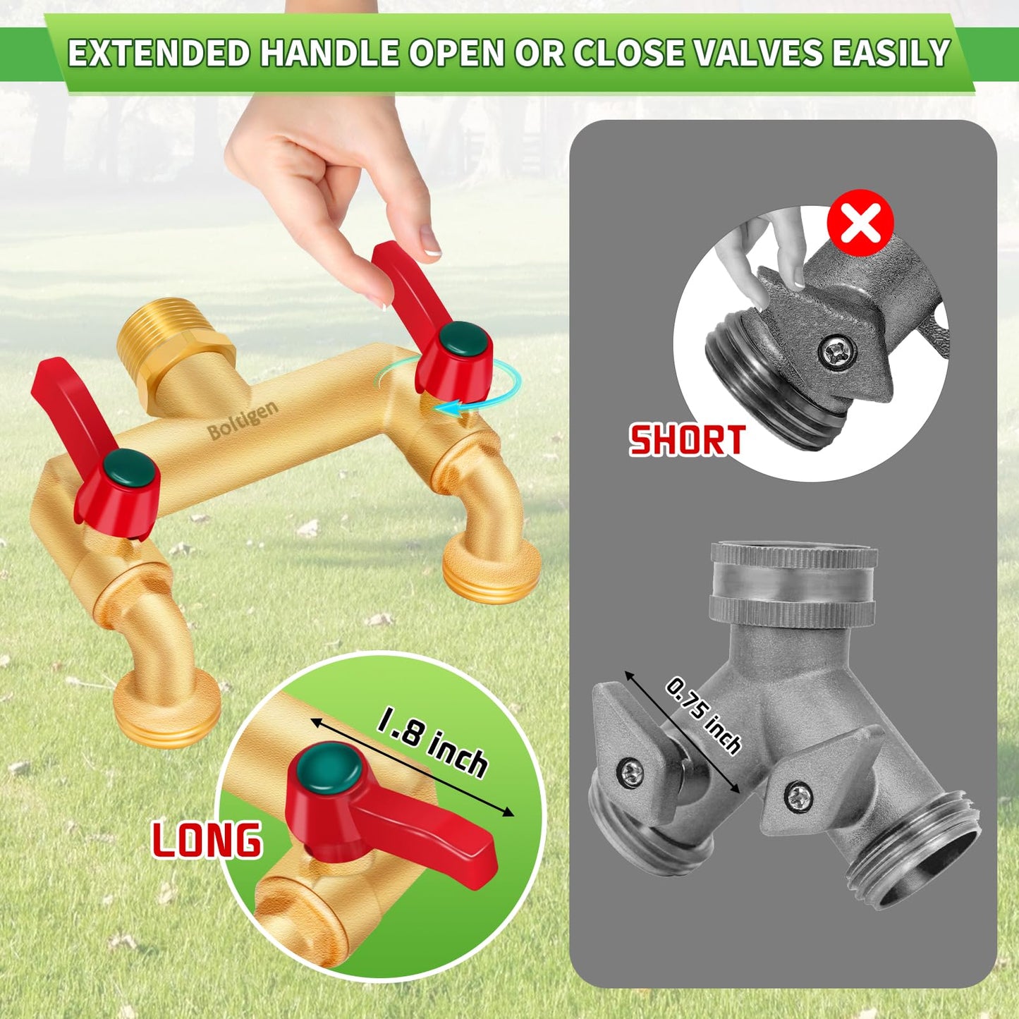 Our 2 way garden hose splitter has wide distance between spouts, allowing you to easily attach and use multiple hoses, lawn sprinklers or watering timer simultaneously, without any interference.