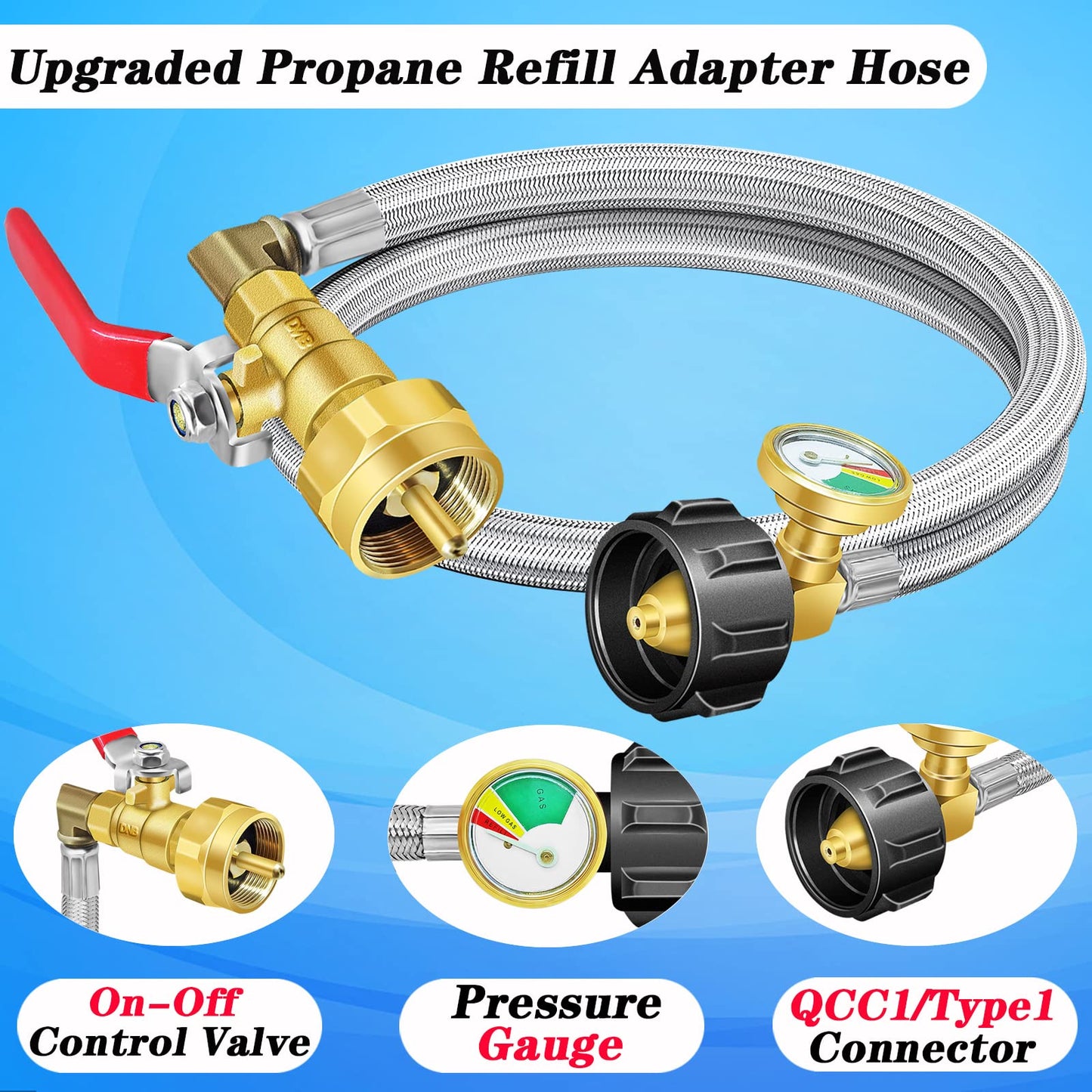 Upgraded Propane Refill Adapter Hose with Gauge and ON/Off Valve (Stainless Steel)